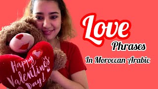 15 common darija LOVE phrases Moroccan Arabic lessons [upl. by Danya694]