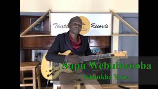 Supu Webubwooba by Khaukha Yona 2020 [upl. by Japha]