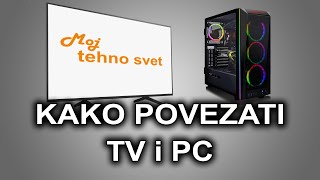 Kako povezati TV sa kompjuterom ili laptopom [upl. by Aidnyl670]