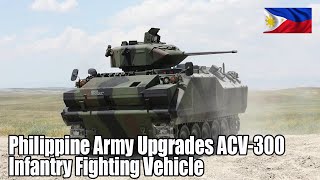 Philippine Army Upgrades ACV300 Infantry Fighting Vehicle [upl. by Macy147]