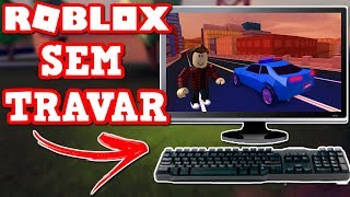 COMO FAZER O ROBLOX PARAR DE TRAVAR DICAS PARA PC FRACO [upl. by Nuj]