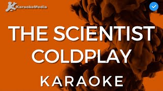 Coldplay  The Scientist KARAOKE Instrumental y Letra [upl. by Johnath]