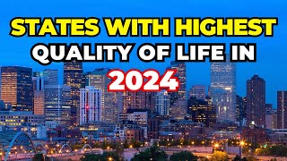 Top 10 States With Best Quality Of Life in USA 2024 [upl. by Llednek]