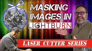 Lightburn Tutorial  Master image cropping and editing in Lightburn [upl. by Euqinemod68]