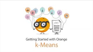 Getting Started with Orange 11 kMeans [upl. by Yenahpets]