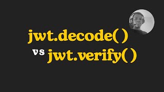 JWT decode vs verify  Understanding which to use for token verification [upl. by Valerye]