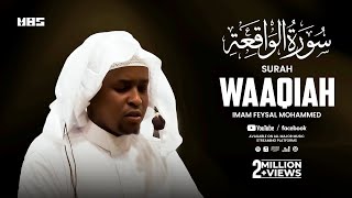 Surah Waaqiah سورة الواقعة‎  Beautiful Quran Recitation  Imam Feysal Mohammed [upl. by Calderon]