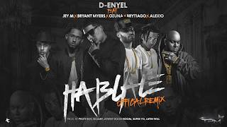 Háblale Remix  Ozuna Bryant Myers Jey M Brytiago Alexio La Bestia DEnyel [upl. by Malo]