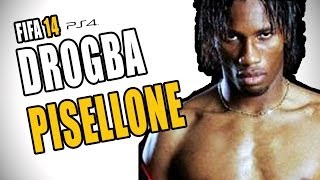 PISELLONE DROGBA  Torneo Chairman  PS4 Fifa 14 ultimate team super ibrida [upl. by Schulz]