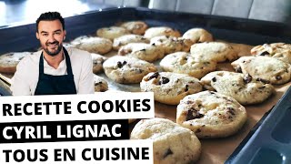 RECETTE  COOKIES FAÇON CYRIL LIGNAC TOUS EN CUISINE [upl. by Adiaj]