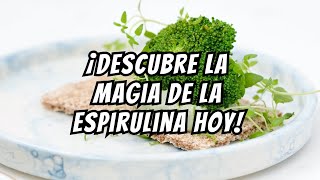 ¡Descubre los IMPACTANTES beneficios de la espirulina para tu salud [upl. by Ariad35]