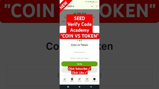 SEED Verify Code Academy quotCOIN VS TOKENquot seed verify code academy [upl. by Ezekiel]