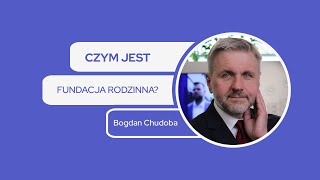 Czym jest fundacja rodzinna [upl. by Leacim665]