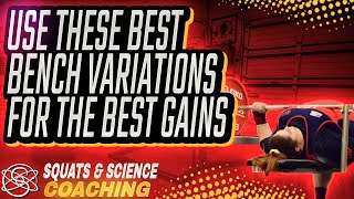 The Best Bench Press Variations For Powerlifting  Powerlifting Tips [upl. by Chastity111]