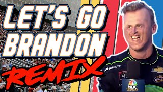 Lets Go Brandon REMIX  The Remix Bros [upl. by Marge]