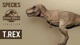 Tyrannosaurus rex  SPECIES PROFILE  Jurassic World Evolution [upl. by Frey814]