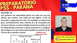 Preparatório  PSS  Paraná  Questão 13  Matrizes  Instituto Consulplan  Edital 2021 [upl. by Aisinoid]