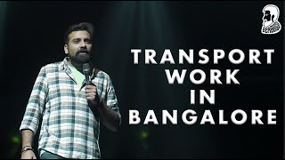 Transport Work In Bangalore  Crowd work  Standup Comedy AnubhavSinghBassi [upl. by Chalmer]