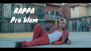 RAPPA  Pro blem  Clip Officiel 2024 [upl. by Ira]