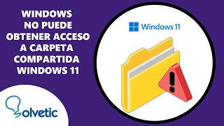 Windows No Puede Obtener Acceso a Carpeta Compartida Windows 11 [upl. by Atyekram902]