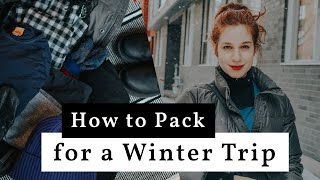 How to Pack for a Winter Trip  ColdWeather Travel amp Layering Tips [upl. by Yajet]