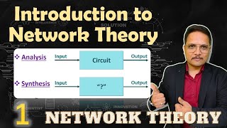 Network Theory Introduction  Synthesis of Circuit  Difference in between Network and Circuit [upl. by Yl183]