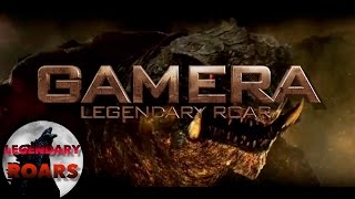 GAMERA  LEGENDARY ROAR [upl. by Hey]