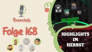 Beanstalk 168 News amp Herbstprogramm [upl. by Natalee]