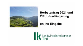 Herbstantrag 2021 und ÖPUL Verlängerung online Eingabe [upl. by Ahk]