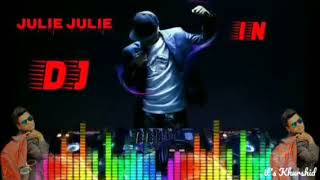 Julie Julie Joni Ka Dil Tumpe Aaya  DJ remix MP3  IN HIGH AUDIO SOUND [upl. by Grania791]