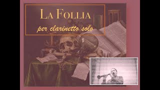 La Follia per clarinetto solo La Follia baroque music by Corelli and Bellinzani [upl. by Lamaaj]