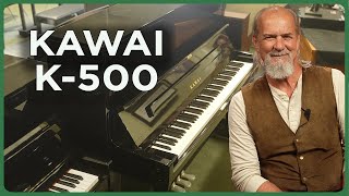 Kawai K500 The Ultimate Combination of Power Dynamic Range and Tonal Richness [upl. by Inohtna803]