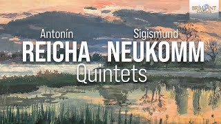 Reicha amp Neukomm Quintets [upl. by Savitt]