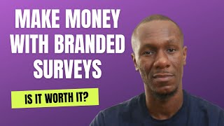 Branded Surveys Review  Is It Worth Your Time [upl. by Yelyk704]