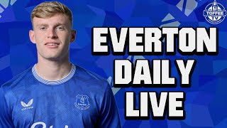 What A Great Weekend  Everton Daily LIVE [upl. by Aisa596]