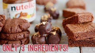 3Ingredient Nutella Recipes Brownies Cookies amp Truffles [upl. by Citarella]