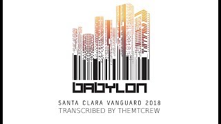 Santa Clara Vanguard 2018 quotBabylonquot  Complete Brass Score Transcription [upl. by Ecnerrot]