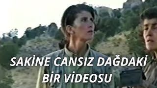 SAKİNE CANSIZ DAĞDAKİ BİR VİDEOSU [upl. by Standish]