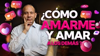 ¿Cómo amarme y amar a los demás Sixto Porras hablar sobre el amor propio y sanar las relaciones [upl. by Hedvig]