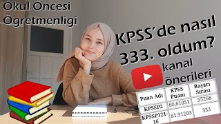 5 AYDA NASIL KPSS 333SÜ OLDUM Netlerim kanal önerileri çalışma tavsiyeleri [upl. by Janot462]