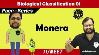 Biological Classification 01  Monera  Class 11  NEET  Pace Series [upl. by Dloreg]