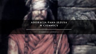 Adoracja Najświętszego Sakramentu w Ciemnicy 2021 Adoracja na Żywo  Triduum Paschalne Online [upl. by Worthington]