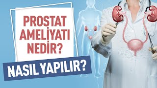 Prostat Ameliyatı Nasıl Yapılır Prostat Ameliyatı Sonrası İdrar Kaçırma Dikkat Edilmesi Gerekenler [upl. by Mareah]