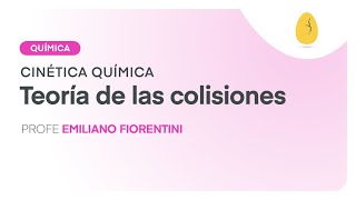 Teoría de las colisiones  Química  Cinética Química  V2  Egg Educación [upl. by Imim239]