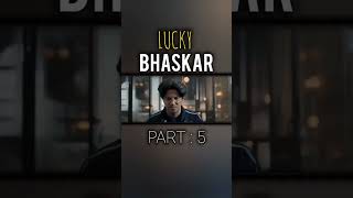 🤯 Lucky bhaskar full movie part 5 🤯  shorts viralshorts trendingshorts 1kviews luckybhaskar [upl. by Coh]