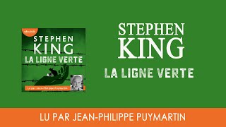 quotLa ligne vertequot de Stephen King lu par JeanPhilippe Puymartin I Livre audio [upl. by Georgine]