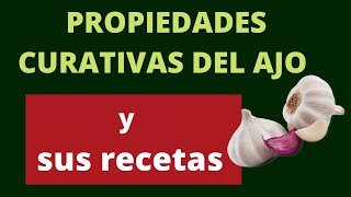 Aquí tienes las propiedades curativas del ajo ¡y sus recetas [upl. by Florry]