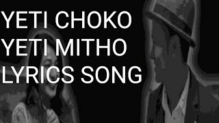 Yeti chokho yeti mitho diula timlai maya song lyrics [upl. by Nallek]