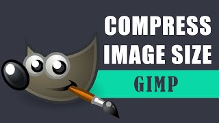 GIMP Tutorial Compress Image Size [upl. by Eenal]