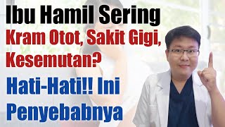 TANDA TANDA IBU HAMIL KURANG KALSIUM  TANYAKAN DOKTER [upl. by Bonney]